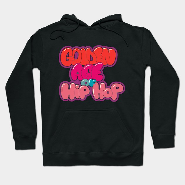 Golden Age of Hip Hop - Hip Hop - Graffiti Bubble Style Hoodie by Boogosh